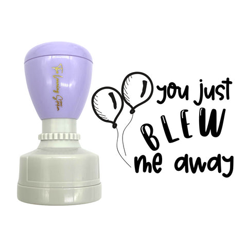 Teaching Stamp- You Just Blew Me Away