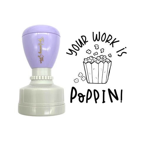 Teaching Stamp- Your Work Is Poppin!