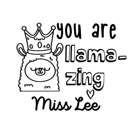 Personalised Teaching Stamp- You Are Llama-Zing