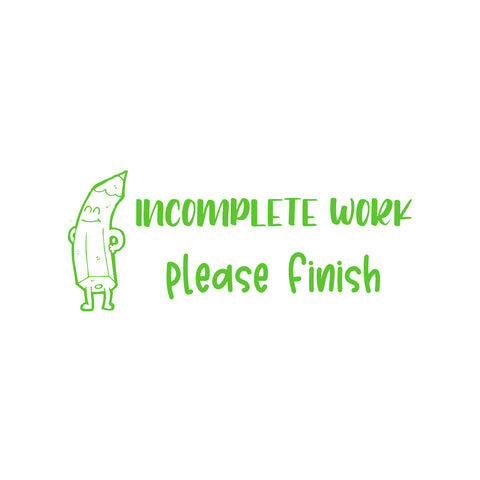 Teaching Stamp - Incomplete Work