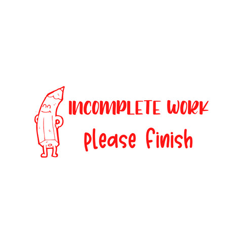 Teaching Stamp - Incomplete Work