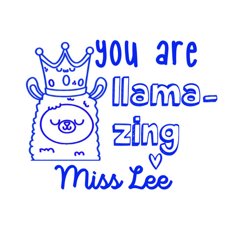 Personalised Teaching Stamp- You Are Llama-Zing