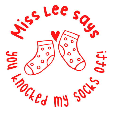 Personalised Teaching Stamp- You Knocked My Socks Off